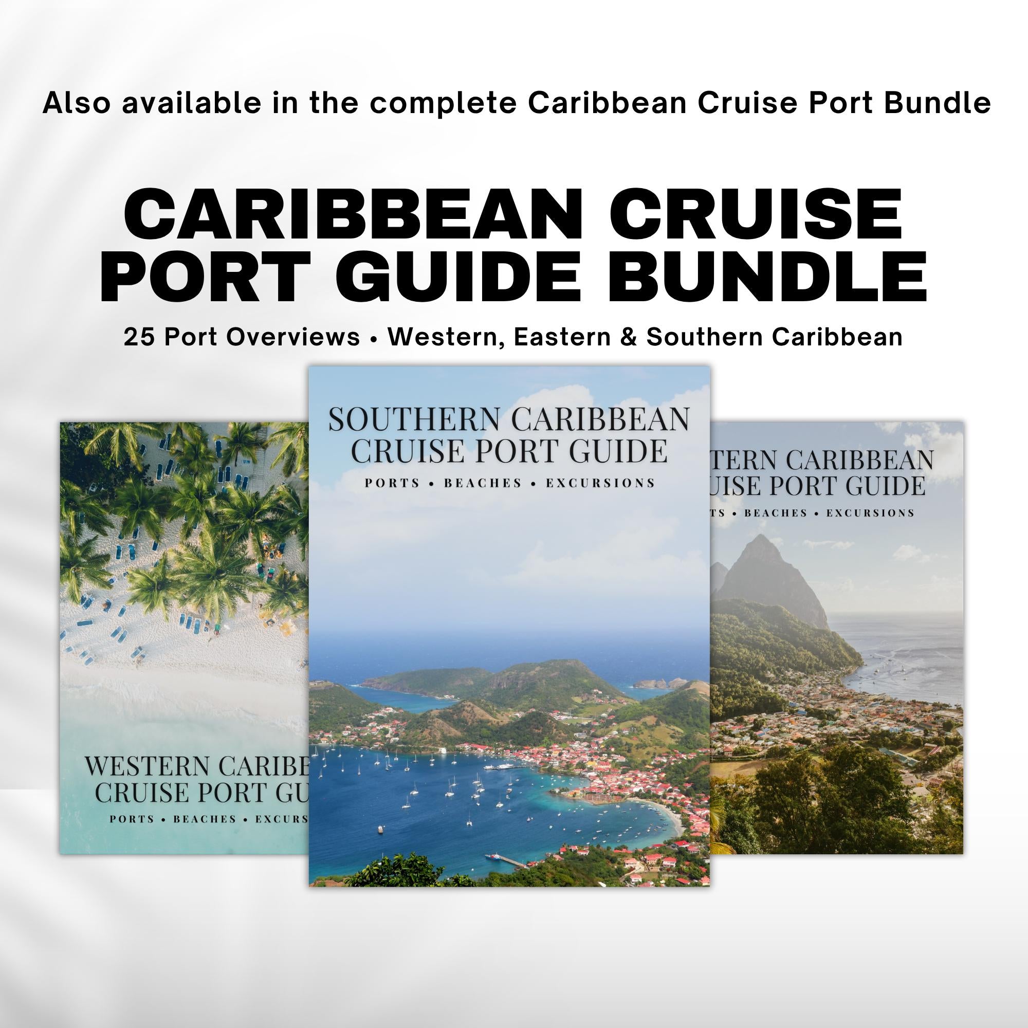 Southern Caribbean Cruise Port Guide Bundle for Travel Agents | 8 Cruise Destinations | Southern Caribbean Cruise Guide